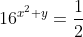 16^{x^2+y}=\frac{1}{2}